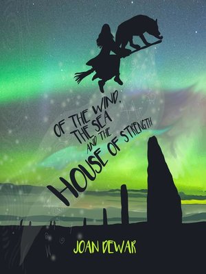 cover image of Of the Wind, the Sea and the House of Strength